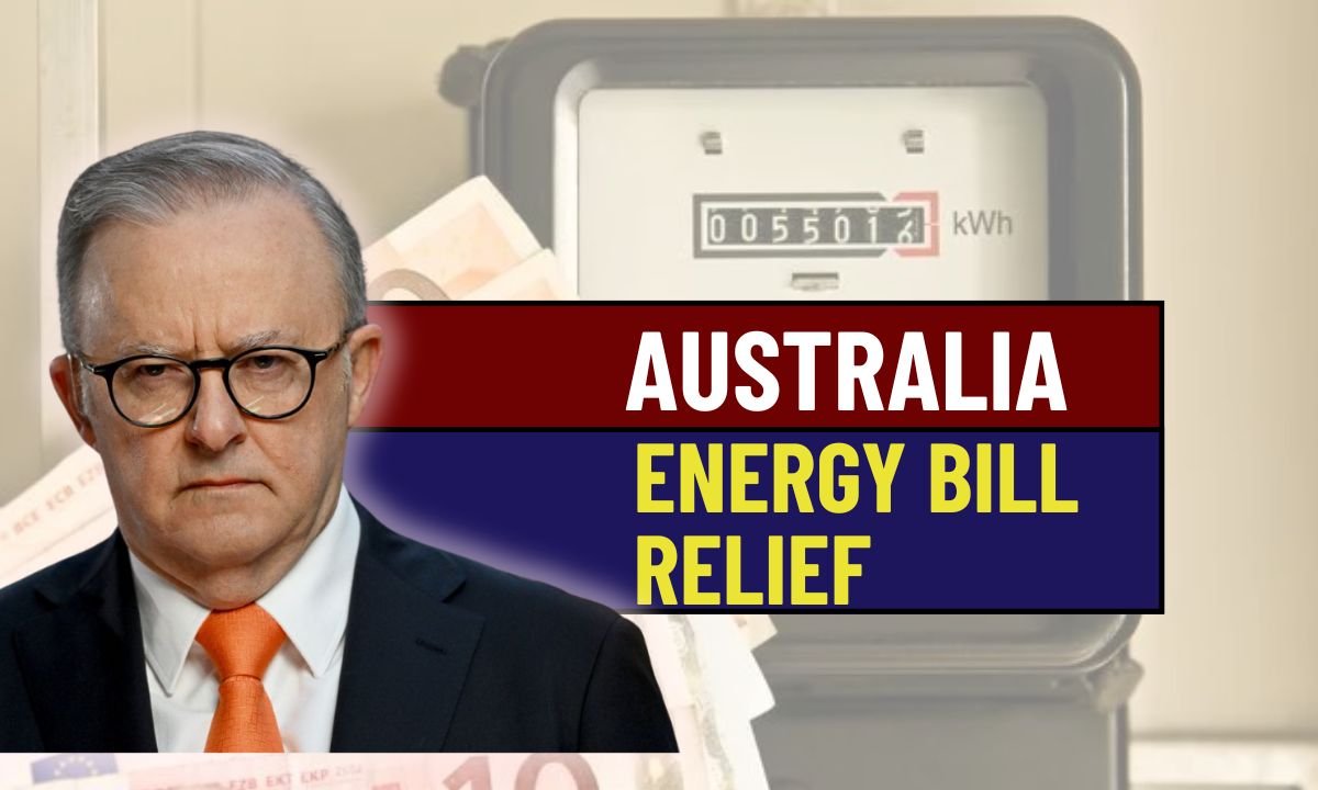 Australia’s 2025 Energy Bill Relief Plan